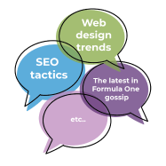 A graphic with overlapping colorful speech bubbles containing text related to various topics such as "seo tactics," "web design trends," and "the latest formula one gossip," indicating a conversation about diverse and current subjects.