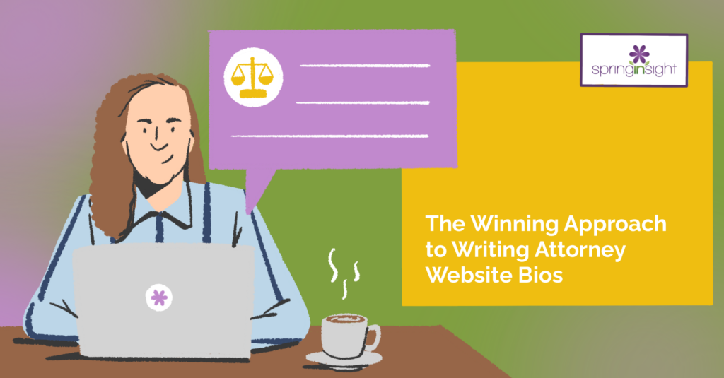 Content marketing: the winning approach to writing attorney website bios